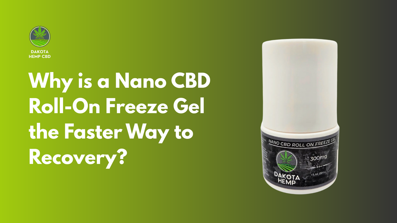 Why is a Nano CBD Roll-On Freeze Gel the Faster Way to Recovery