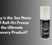 Why is the 3oz Nano CBD Roll-On Freeze Gel the Ultimate Recovery Product (1)
